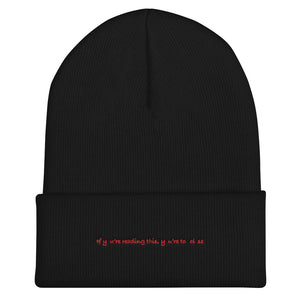 Open image in slideshow, If You&#39;re Reading This Beanie
