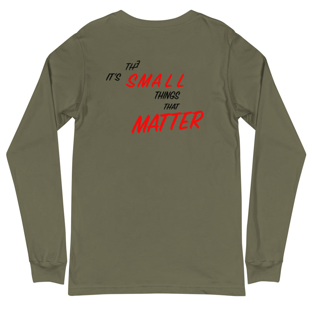 It's The Small Things Long Sleeve Tee